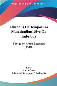 Alkindus de Temporum Mutationibus, Sive de Imbribus