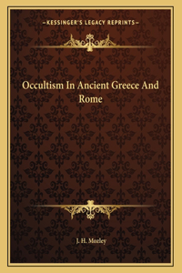 Occultism In Ancient Greece And Rome