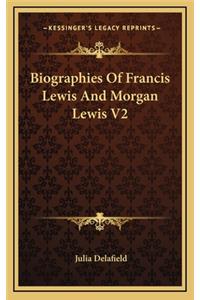 Biographies of Francis Lewis and Morgan Lewis V2