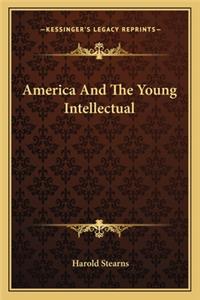America and the Young Intellectual