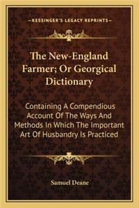 New-England Farmer; Or Georgical Dictionary