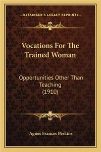 Vocations for the Trained Woman