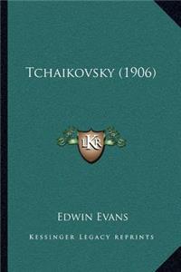 Tchaikovsky (1906)
