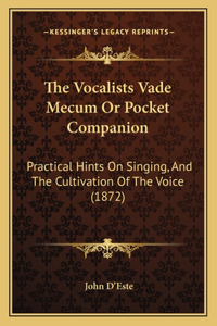 Vocalists Vade Mecum Or Pocket Companion