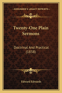 Twenty-One Plain Sermons