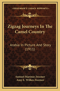 Zigzag Journeys In The Camel Country