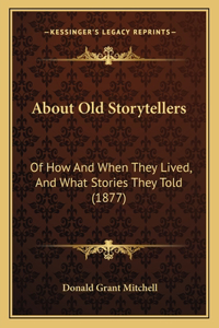 About Old Storytellers