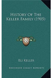 History Of The Keller Family (1905)