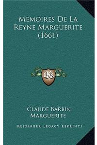 Memoires De La Reyne Marguerite (1661)