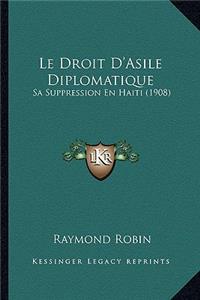 Le Droit D'Asile Diplomatique