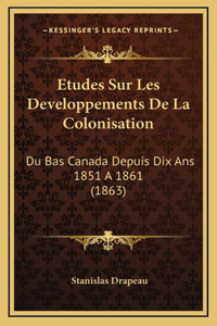 Etudes Sur Les Developpements De La Colonisation