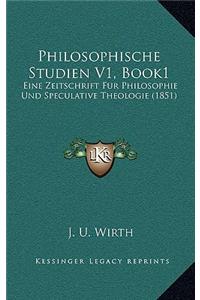 Philosophische Studien V1, Book1