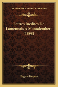 Lettres Inedites De Lamennais A Montalembert (1898)