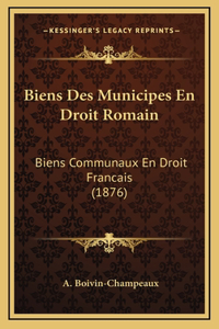 Biens Des Municipes En Droit Romain