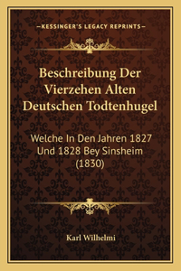 Beschreibung Der Vierzehen Alten Deutschen Todtenhugel