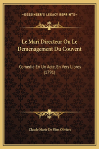 Le Mari Directeur Ou Le Demenagement Du Couvent