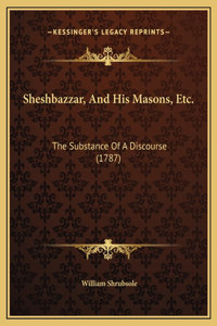 Sheshbazzar, And His Masons, Etc.