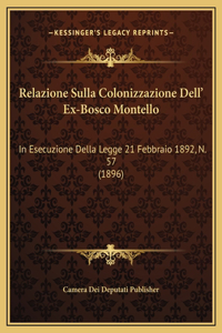Relazione Sulla Colonizzazione Dell' Ex-Bosco Montello