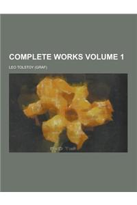Complete Works Volume 1