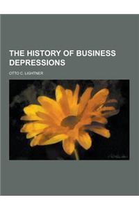 The History of Business Depressions