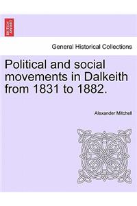 Political and Social Movements in Dalkeith from 1831 to 1882.