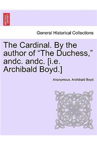 Cardinal. By the author of 