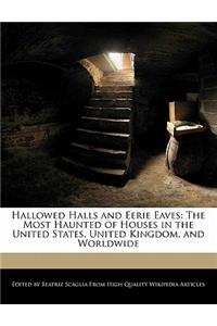 Hallowed Halls and Eerie Eaves