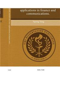 Path Dependent Stochastic Models and Their Applications in Finance and Communications