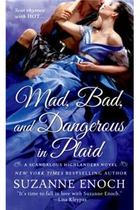 Mad, Bad and Dangerous in Plaid