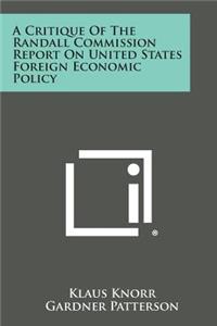 Critique Of The Randall Commission Report On United States Foreign Economic Policy