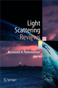 Light Scattering Reviews: Single and Multiple Light Scattering
