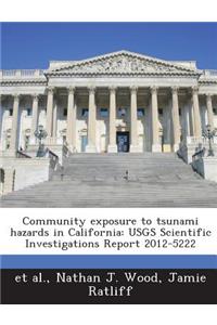 Community Exposure to Tsunami Hazards in California