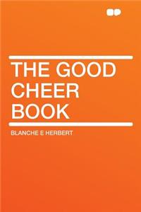 The Good Cheer Book