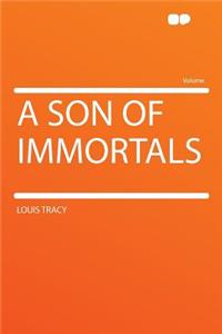 A Son of Immortals