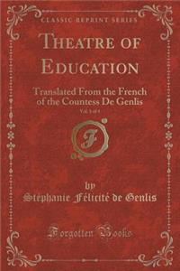 Theatre of Education, Vol. 1 of 4