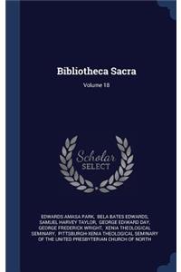 Bibliotheca Sacra; Volume 18