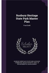 Roxbury Heritage State Park Master Plan