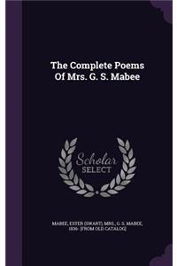 Complete Poems Of Mrs. G. S. Mabee