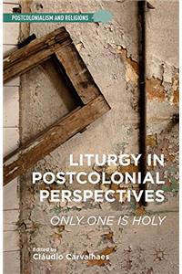 Liturgy in Postcolonial Perspectives
