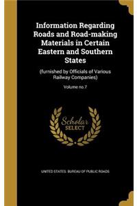 Information Regarding Roads and Road-making Materials in Certain Eastern and Southern States