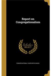 Report on Congregationalism