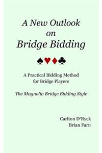 A New Outlook on Bridge Bidding, 3rd edition