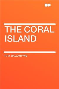 The Coral Island