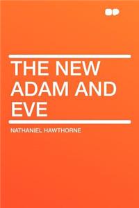 The New Adam and Eve