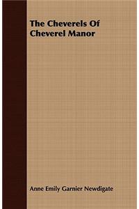 The Cheverels of Cheverel Manor