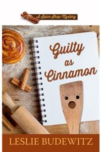 Guilty as Cinnamon