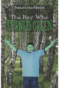 Boy Who Turned Green