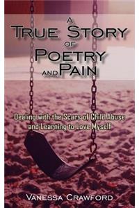 True Story of Poetry and Pain