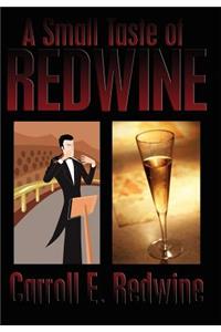 Small Taste of Redwine