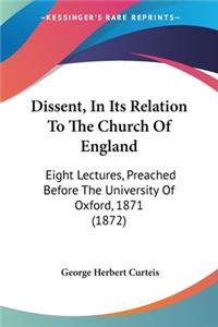 Dissent, In Its Relation To The Church Of England